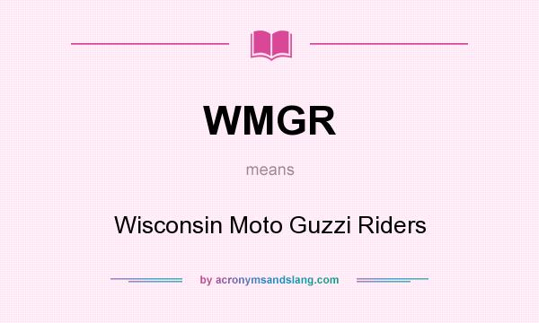 What does WMGR mean? It stands for Wisconsin Moto Guzzi Riders