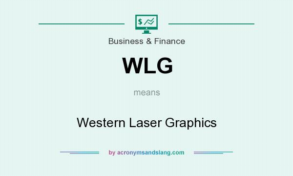 What does WLG mean? It stands for Western Laser Graphics