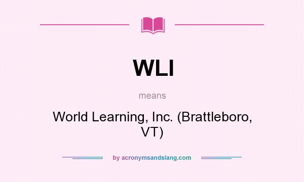 What does WLI mean? It stands for World Learning, Inc. (Brattleboro, VT)
