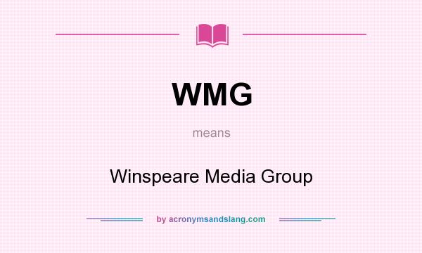 What does WMG mean? It stands for Winspeare Media Group