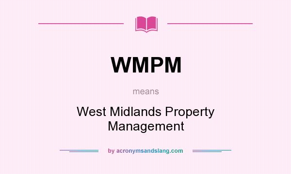 What does WMPM mean? It stands for West Midlands Property Management
