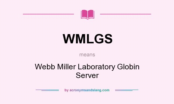 What does WMLGS mean? It stands for Webb Miller Laboratory Globin Server