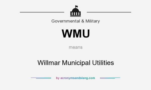 What does WMU mean? It stands for Willmar Municipal Utilities