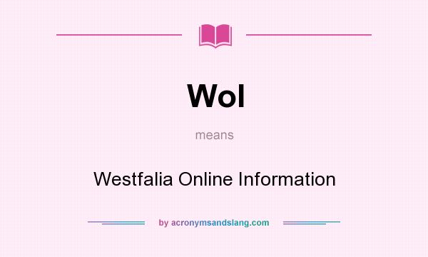 What does WoI mean? It stands for Westfalia Online Information