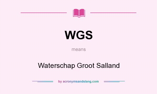 What does WGS mean? It stands for Waterschap Groot Salland