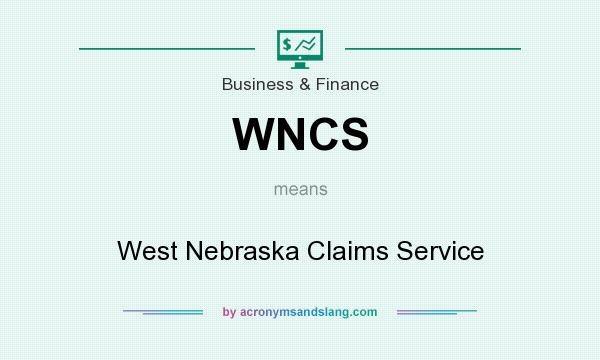 What does WNCS mean? It stands for West Nebraska Claims Service