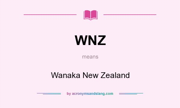 What does WNZ mean? It stands for Wanaka New Zealand