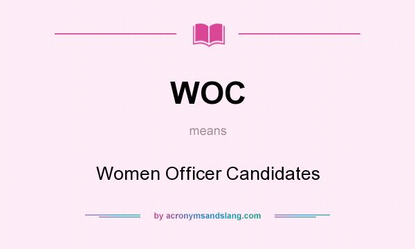 What does WOC mean? It stands for Women Officer Candidates