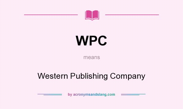 What does WPC mean? It stands for Western Publishing Company