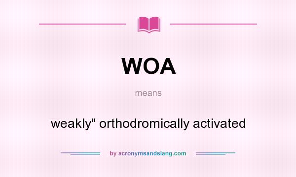 What does WOA mean? It stands for weakly