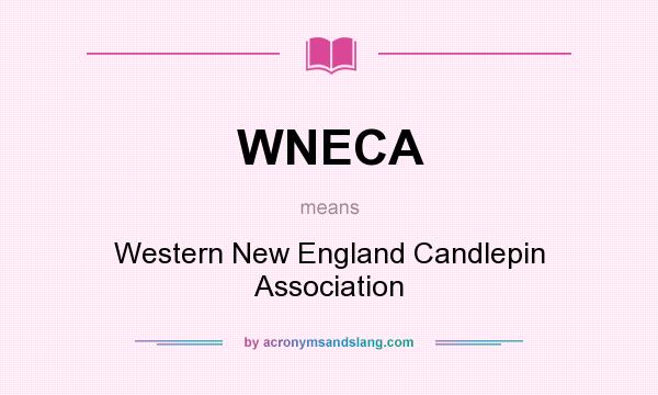 What does WNECA mean? It stands for Western New England Candlepin Association