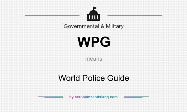 What does WPG mean? It stands for World Police Guide
