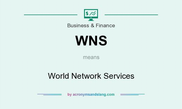 What does WNS mean? It stands for World Network Services
