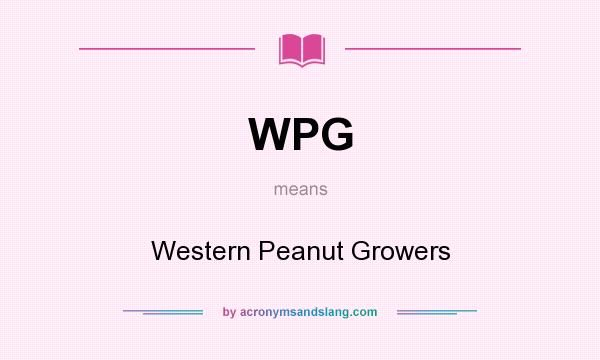 What does WPG mean? It stands for Western Peanut Growers