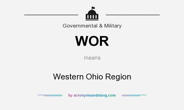 What does WOR mean? It stands for Western Ohio Region