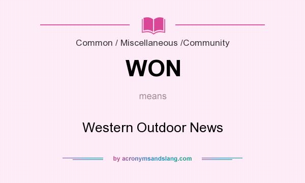 What does WON mean? It stands for Western Outdoor News