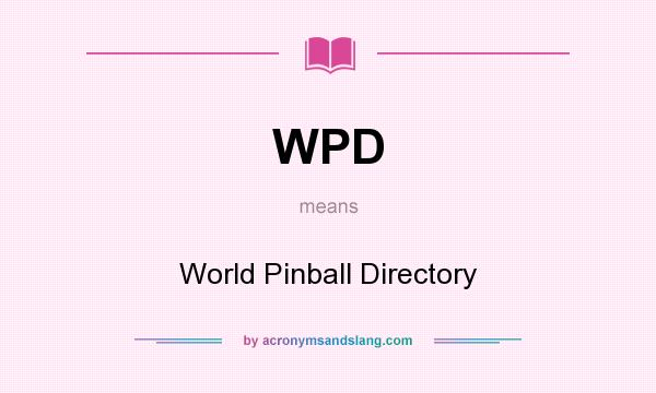 What does WPD mean? It stands for World Pinball Directory