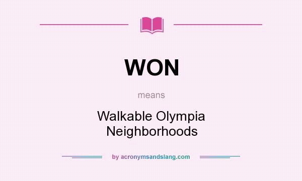 What does WON mean? It stands for Walkable Olympia Neighborhoods