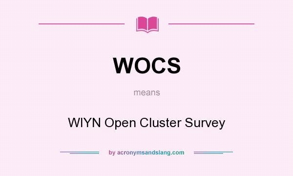 What does WOCS mean? It stands for WIYN Open Cluster Survey