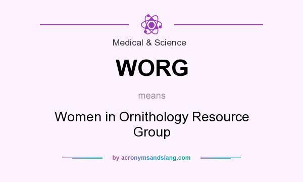 What does WORG mean? It stands for Women in Ornithology Resource Group