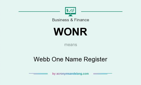 What does WONR mean? It stands for Webb One Name Register