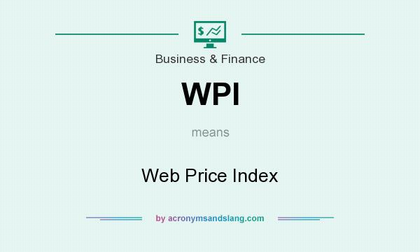 What does WPI mean? It stands for Web Price Index