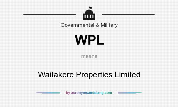 What does WPL mean? It stands for Waitakere Properties Limited