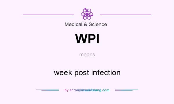 What does WPI mean? It stands for week post infection