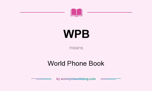 What does WPB mean? It stands for World Phone Book