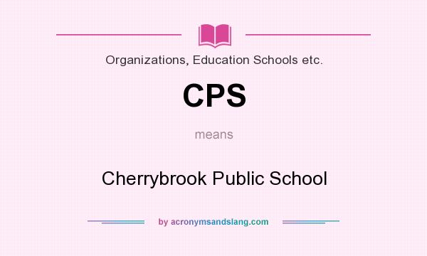 What does CPS mean? It stands for Cherrybrook Public School