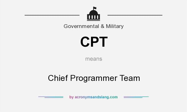 What does CPT mean? It stands for Chief Programmer Team