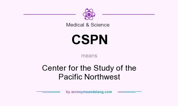 What does CSPN mean? It stands for Center for the Study of the Pacific Northwest