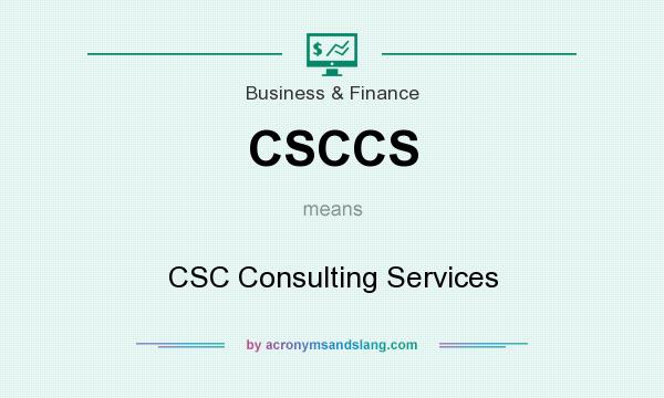 What does CSCCS mean? It stands for CSC Consulting Services