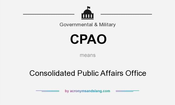 What does CPAO mean? It stands for Consolidated Public Affairs Office