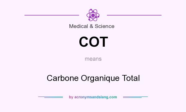 What does COT mean? It stands for Carbone Organique Total