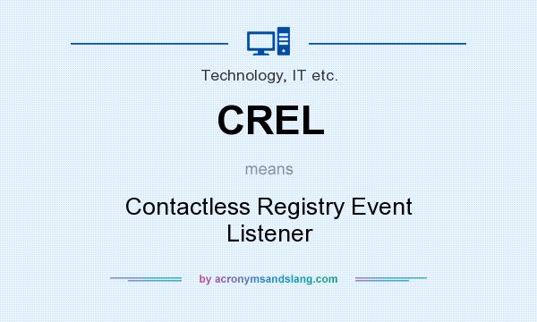 What does CREL mean? It stands for Contactless Registry Event Listener