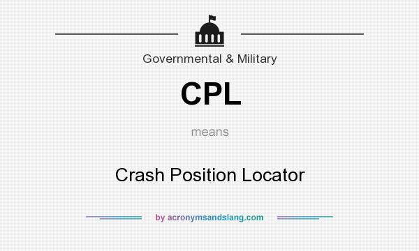 What does CPL mean? It stands for Crash Position Locator
