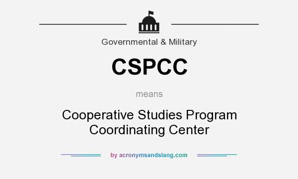 What does CSPCC mean? It stands for Cooperative Studies Program Coordinating Center