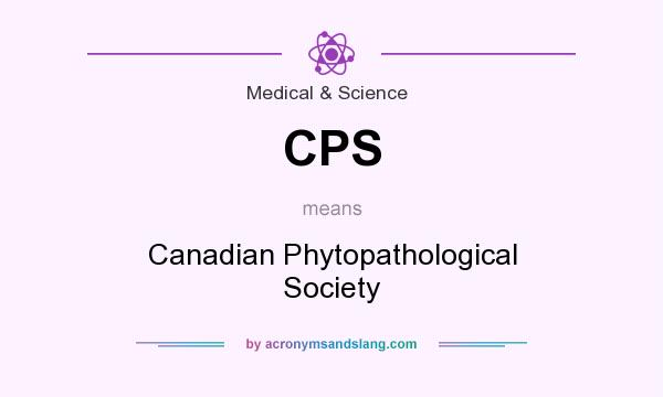 What does CPS mean? It stands for Canadian Phytopathological Society
