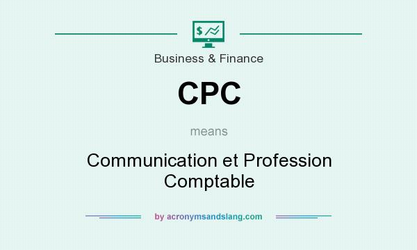 What does CPC mean? It stands for Communication et Profession Comptable