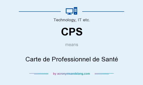What does CPS mean? It stands for Carte de Professionnel de Santé