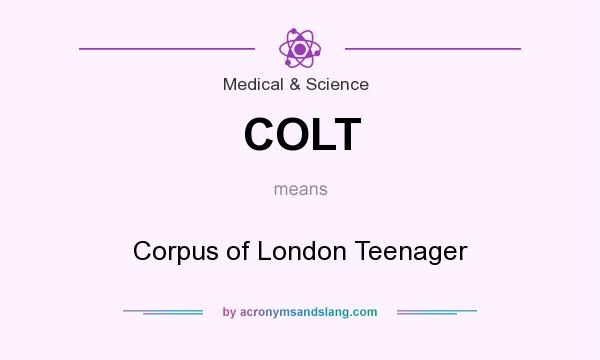 What does COLT mean? It stands for Corpus of London Teenager