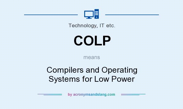 What does COLP mean? It stands for Compilers and Operating Systems for Low Power