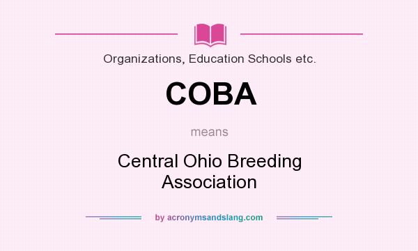 What does COBA mean? It stands for Central Ohio Breeding Association