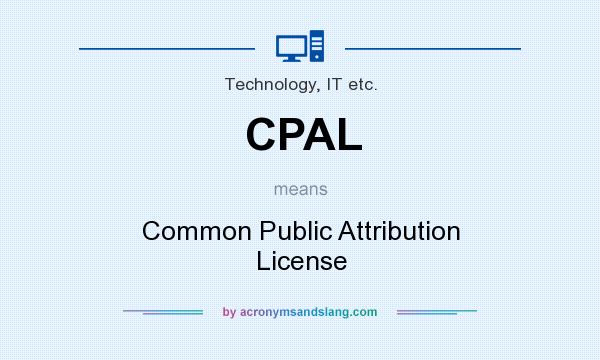 What does CPAL mean? It stands for Common Public Attribution License