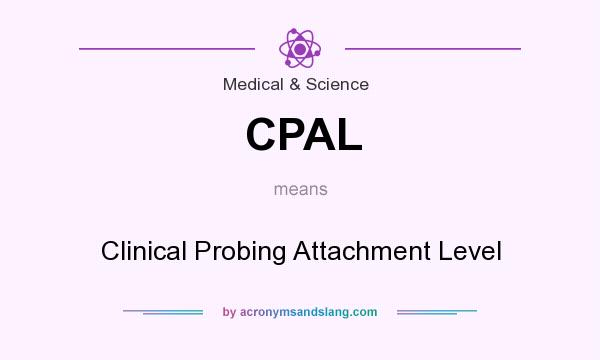 What does CPAL mean? It stands for Clinical Probing Attachment Level