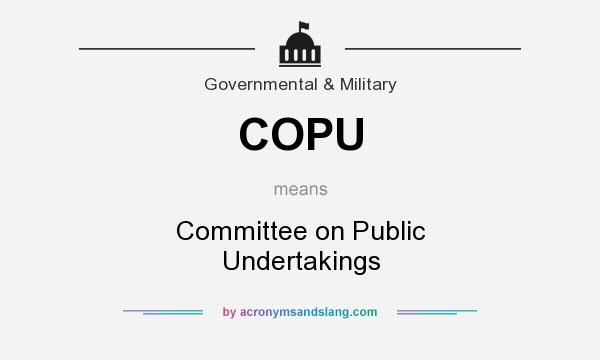 What does COPU mean? It stands for Committee on Public Undertakings