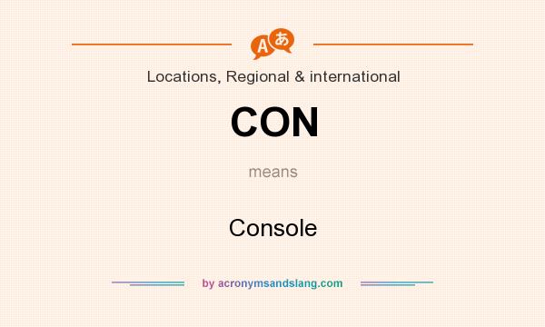 What does CON mean? It stands for Console