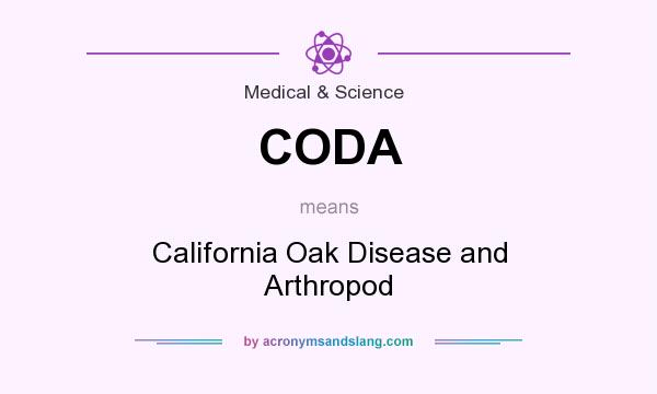 What does CODA mean? It stands for California Oak Disease and Arthropod