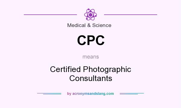 What does CPC mean? It stands for Certified Photographic Consultants